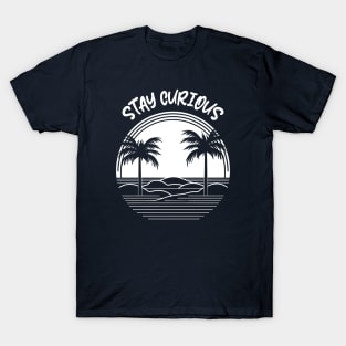 Stay Curious T-Shirt